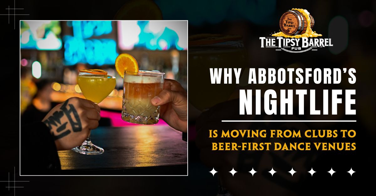 Why Abbotsford’s Nightlife Is Moving from Clubs to Beer-First Dance Venues blog featured image